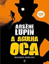 Livro Arsène Lupin e a Agulha Oca Maurice Leblanc
