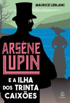 Livro - Arsène Lupin e a Ilha dos Trinta Caixões
