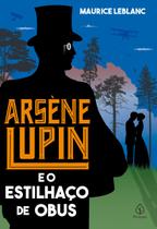 Livro - Arsène Lupin e o estilhaço de obus