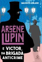Livro - Arsène Lupin e Victor, da Brigada Anticrime