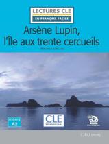 Livro - Arsene Lupin, LIle Aux Trente Cercueils - Niveau A2 - Livre + Audio Telechargeable