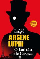 Livro Arsène Lupin O Ladrão de Casaca Maurice Leblanc