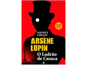 Livro Arsène Lupin O Ladrão de Casaca Maurice Leblanc