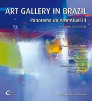 Livro - Art Gallery In Brazil: Panorama da Arte Atual - Vol.3
