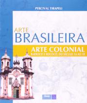 Livro - Arte Brasileira - Arte Colonial