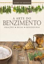 Livro - Arte do benzimento, A