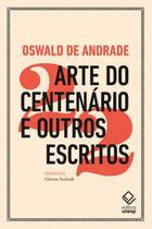 Livro - Arte do Centenário e outros escritos