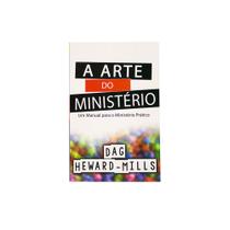 Livro: Arte Do Ministério Dag Heward-mills - VISION BOOKS