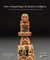 Livro - Arte e arqueologia da américa indígena