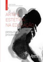 Livro - Arte e estética na educação: pesquisa e processos