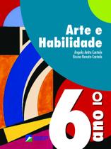 Livro - Arte e Habilidade 6º ano Livro - Arte e Habilidade 6º ano