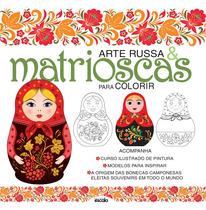 Livro - Arte russa e matrioscas para colorir Livro - Arte russa e matrioscas para colorir