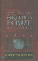 Livro - Artemis Fowl: O código eterno (Vol. 3)