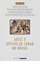 Livro - Artes e ofícios de curar no Brasil Livro - Artes e ofícios de curar no Brasil