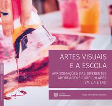 Livro - Artes visuais e a escola: Livro - Artes visuais e a escola: