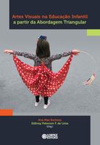 Livro - Artes visuais na Educação Infantil a partir da Abordagem Triangular
