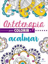Livro - Arteterapia para colorir e acalmar