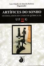 Livro - Artífices do sonho: oitenta anos do curso de Química da UFMG