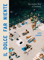 Livro Artisan Il Dolce Far Niente Verão Italiano