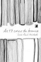 Livro - As 17 cores do branco