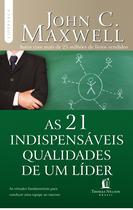 Livro - As 21 indispensáveis qualidades de um líder