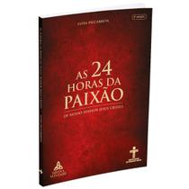 Livro - AS 24 horas da paixão Livro - AS 24 horas da paixão