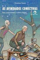 Livro - As afinidades conectivas Livro - As afinidades conectivas