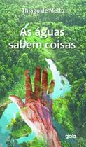 Livro - As águas sabem coisas Livro - As águas sabem coisas