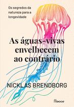 Livro - As águas-vivas envelhecem ao contrário