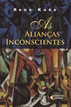 Livro - As alianças inconscientes