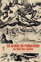 Livro - As Almas do Purgatório na Vida dos Santos