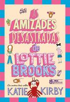 Livro - As amizades desastradas de Lottie Brooks – Vol. 2 Livro - As amizades desastradas de Lottie Brooks – Vol. 2