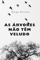 Livro - As árvores não têm veludo