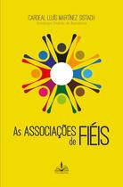 Livro - As associações de fiéis Livro - As associações de fiéis