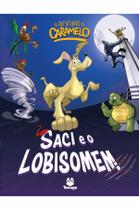 Livro - As aventuras de Caramelo: Saci e o Lobisomem, vol. V