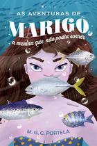 Livro - As aventuras de Marigô - a menina que não podia sorrir