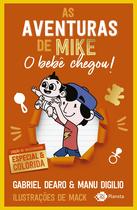 Livro - As aventuras de Mike 2: o bebê chegou! Livro - As aventuras de Mike 2: o bebê chegou!