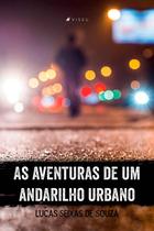 Livro - As aventuras de um andarilho urbano -