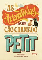Livro - As aventuras de um cão chamado Petit Livro - As aventuras de um cão chamado Petit