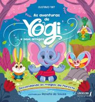 Livro - As Aventuras de Yogi e Seus Amigos: Desvendando as Magias da Floresta, por Gustavo Tait - Editora Literare Books