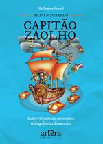 Livro - As aventuras do capitão zaolho: sobrevivendo ao misterioso Triângulo das Bermudas