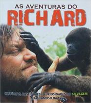 Livro As Aventuras Do Richard - Ediouro Publicacoes - Grupo Ed Livro As Aventuras Do Richard - Ediouro Publicacoes - Grupo Ed
