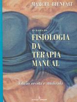 Livro - As bases da fisiologia da terapia manual Livro - As bases da fisiologia da terapia manual