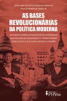 Livro - As bases revolucionárias da política moderna