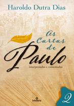 Livro - As Cartas de Paulo: Interpretadas e Comentadas