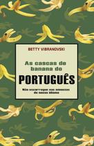 Livro - As cascas de banana do português
