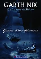 Livro - As Chaves Do Reino - Quarta - Feira Submersa