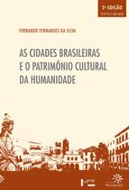 Livro - As cidades brasileiras e o patrimônio cultural da humanidade