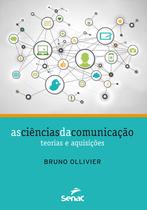 Livro - As ciências da comunicação : Teorias e aquisições