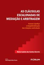 Livro - As Cláusulas Escalonadas de Mediação e Arbitragem Livro - As Cláusulas Escalonadas de Mediação e Arbitragem